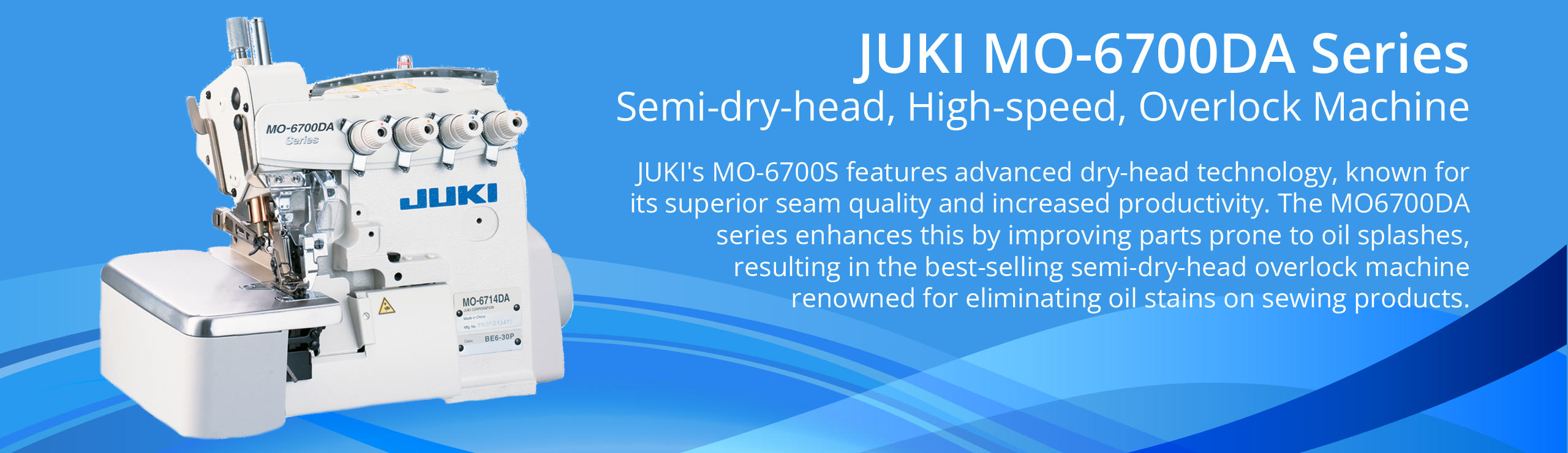 Juki MO-6700DA - Semi-Dry Head, High-Speed, Overlock Machine